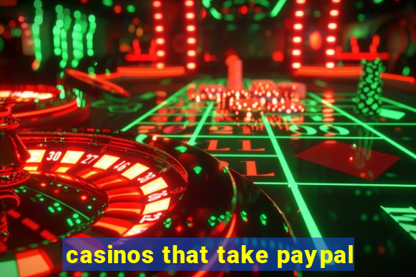 casinos that take paypal